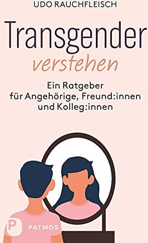 Udo Rauchfleisch - Transgender verstehen: Ein Ratgeber für Angehörige, Freund:innen und Kolleg:innen - Preis vom 09.10.2026 07:28:09 h