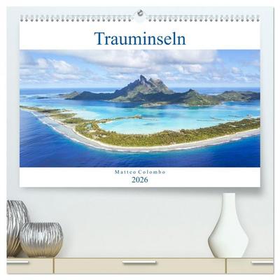 Trauminseln - Matteo Colombo (hochwertiger Premium Wandkalender 2026 DIN A2 quer), Kunstdruck in Hochglanz