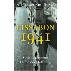 Lissabon 1941, Sachbücher von Alexander Smoltczyk