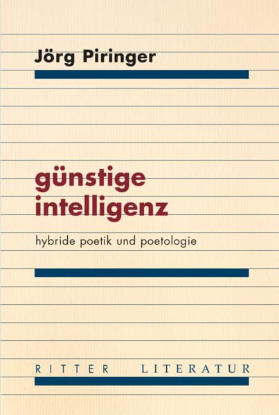 Jörg Piringer - günstige intelligenz: hybride poetik und poetologie - Preis vom 09.10.2026 07:28:09 h