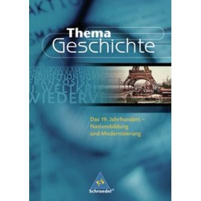 Egner, A: Thema Geschichte/19. Jahrhundert, Taschenbuch von Anton Egner,Volker Frielingsdorf,Volker Habermaier,Herbert Kraume,Rudolf Renz, Schroedel,