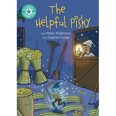 Reading Champion: The Helpful Pisky, Taschenbuch von Hilary Robinson, Franklin Watts, 978-1-4451-9332-8