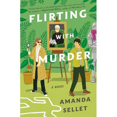 Flirting with Murder, Taschenbuch von Amanda Sellet, St. Martin's Publishing Group, 978-1-250-36019-9