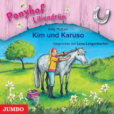 Ponyhof Liliengrün. Kim und Karuso [Band 5] - Kelly McKain, Audio, 4064066811679