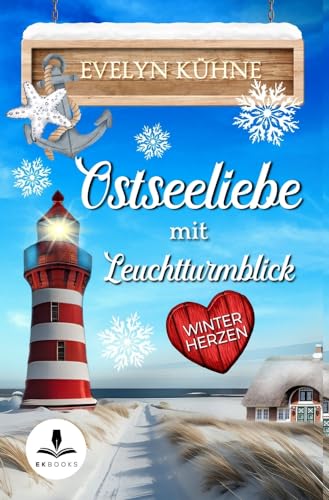 Evelyn Kühne - Ostseeliebe mit Leuchtturmblick: Winterherzen - Preis vom 11.10.2026 03:10:56 h
