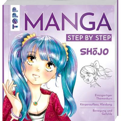 Manga Step by Step Shōjo, Taschenbuch von Gecko Keck, Frechverlag GmbH, 978-3-7358-8040-6