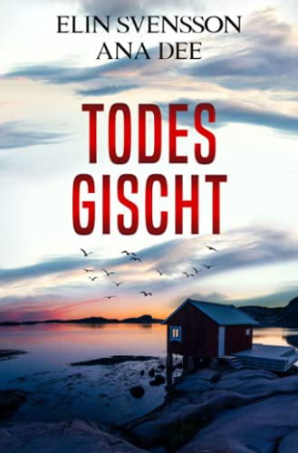 Ana Dee - Todesgischt: Schwedenkrimi (Linda Sventon) - Preis vom 16.10.2026 11:41:07 h