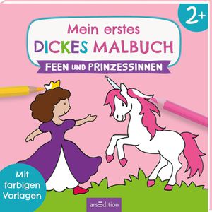 ars-Edition Malbuch Mein erstes dickes Malbuch, Feen und Prinzessinnen, 64 Seiten, ab 2 Jahre