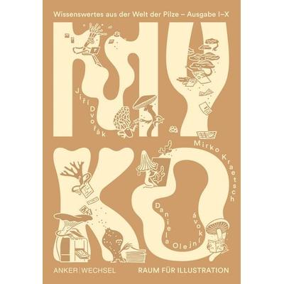 Myko, Gebundene Ausgabe von Jiří Dvořák, Ankerwechsel Verlag, 978-3-947596-25-6
