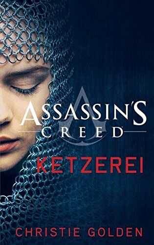 Christie Golden - Assassin's Creed: Ketzerei - Preis vom 09.10.2026 07:28:09 h