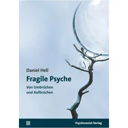 Fragile Psyche, Sachbücher von Daniel Hell