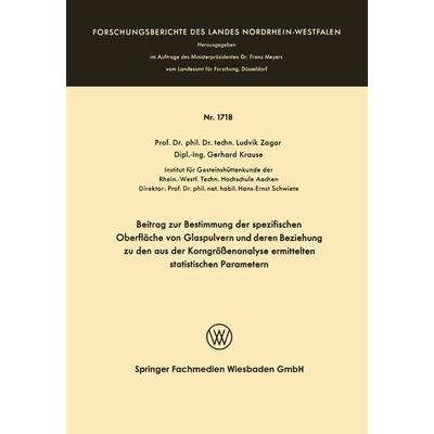 Beitrag zur Bestimmung der spezifischen Oberfläche von Glaspulvern und deren Beziehung zu den aus der Korngrößenanalyse ermittelten statistischen