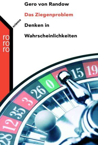 Randow, Gero von - Das Ziegenproblem: Denken in Wahrscheinlichkeiten - Preis vom 14.10.2026 23:07:16 h