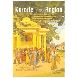 Kurorte in der Region, Fachbücher von Malte Thiessen, Matthias Frese, Lu Seegers