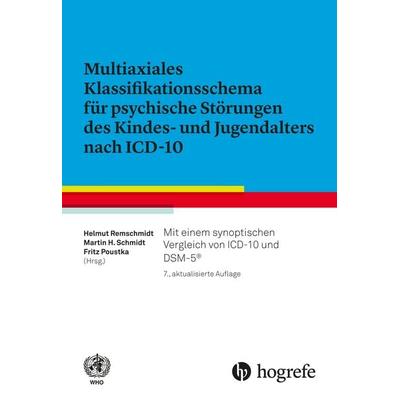 Multiaxiales Klassifikationsschema für psychische Störungen des Kindes– und Jugendalters nach ICD–10, Gebundene Ausgabe von Helmut Remschmidt,Martin