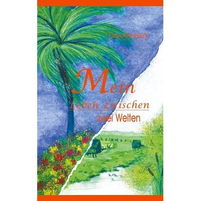 Mein Leben zwischen zwei Welten, Paperback von Lisa Renner, BoD – Books on Demand, 978-3-89811-005-1