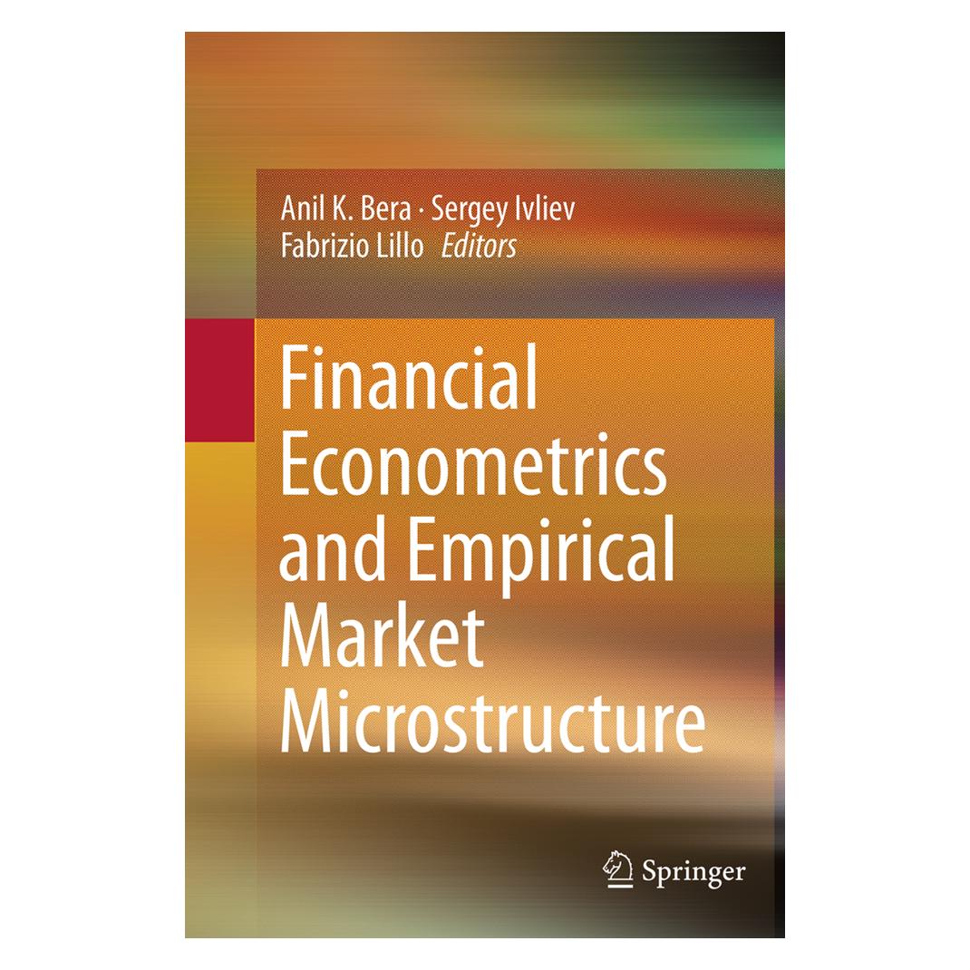 Springer Financial Econometrics and Empirical Market Microstructure (Englisch, Softcover, Anil K. Bera, Ivliev Sergey, Lillo Fabrizio) (55837048)