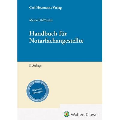 Handbuch für Notarfachangestellte, Gebundene Ausgabe von , Heymanns, Carl, 978-3-452-30486-5