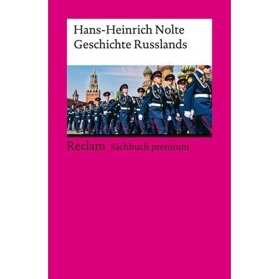 Geschichte Russlands, Taschenbuch von Hans-Heinrich Nolte, Reclam, Philipp, 978-3-15-014442-8