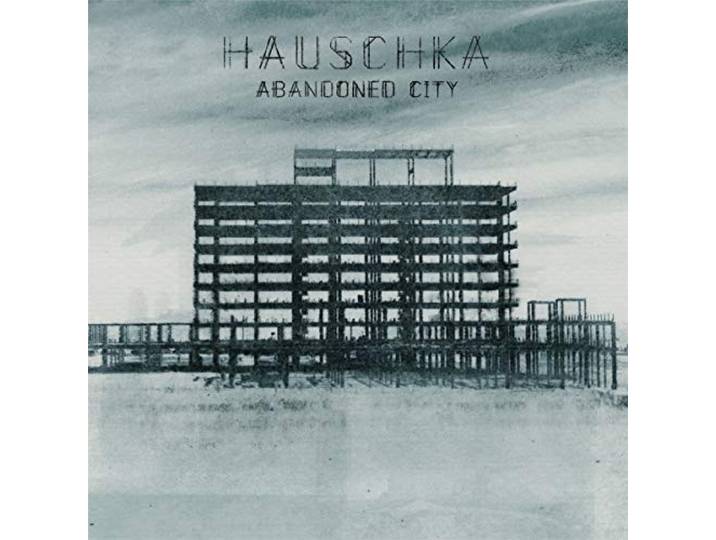 Hauschka - Abandoned City