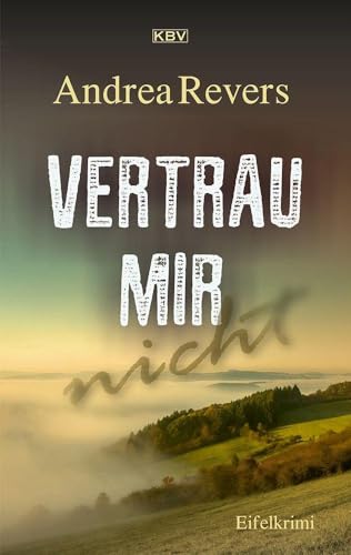 Andrea Revers - Vertrau mir nicht: Eifelkrimi (Frederike Suttner) - Preis vom 30.09.2026 22:30:23 h