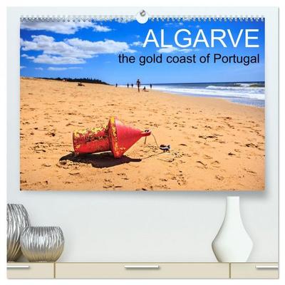 Algarve - the gold coast of Portugal (High Quality Premium Wall Calendar 2026 DIN A2 landscape),CALVENDO 12 Month Wall Calendar