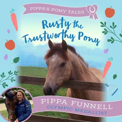 Rusty the Trustworthy Pony - Pippa Funnell, Audio, 9781035903351