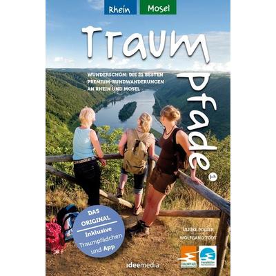 Traumpfade & Traumpfädchen 1 - Rhein und Mosel, Taschenbuch von Ulrike Poller,Wolfgang Todt, Idee-Media, 978-3-942779-64-7