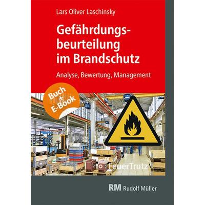 Gefährdungsbeurteilung im Brandschutz - mit E-Book (PDF), Set von Lars Oliver Laschinsky, RM Rudolf Müller Medien GmbH & Co. KG, 978-3-86235-469-6