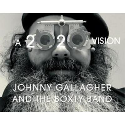 Johnny Gallagher And The Boxty Band: 2020 Vission - Johnny Gallagher And The Boxty Band, CD