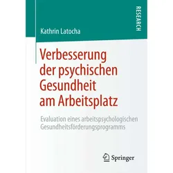 Verbesserung der psychischen Gesundheit am Arbeitsplatz, Fachbücher von Kathrin Latocha