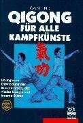 Gabi Lind - Qigong für alle Kampfkünste - Übungen zur Entwicklung der Konzentration, der vitalen Energie und inneren Stärke - Preis vom 13.10.2026 11:25:28 h