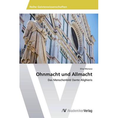 Ohnmacht und Allmacht, Taschenbuch von Elisa Monaco, AV Akademikerverlag, 978-3-639-79347-5