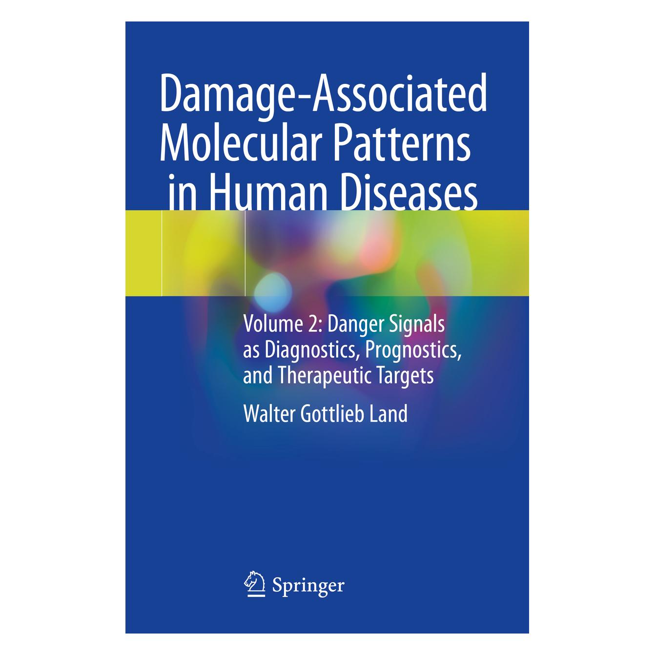 Springer Damage-Associated Molecular Patterns in Human Diseases (Englisch, Softcover, Walter Gottlieb Land) (56210673)