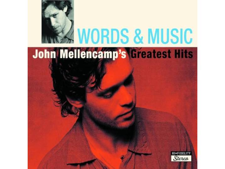 Words & Music: John Mellencamp'S Greatest Hits