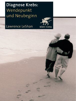 Lawrence LeShan - Diagnose Krebs. Wendepunkt und Neubeginn: Ein Handbuch für Menschen, die an Krebs leiden, für ihre Familien und für ihre Ärzte und Therapeuten - Preis vom 13.10.2026 11:25:28 h