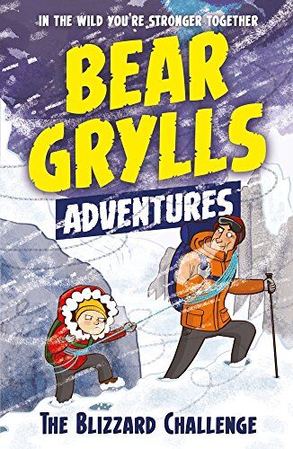 Bear Grylls - A Bear Grylls Adventure 1: The Blizzard Challenge: by bestselling author and Chief Scout Bear Grylls - Preis vom 09.10.2026 07:28:09 h