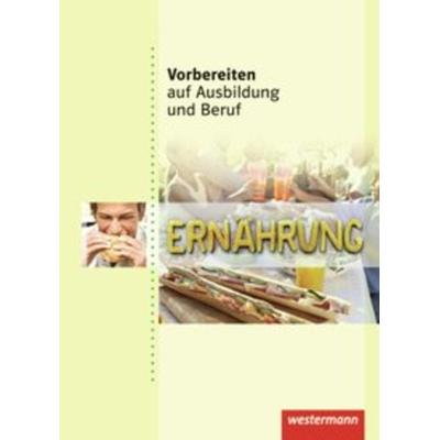 Vorbereiten auf Ausbildung und Beruf, Taschenbuch von Katrin Hecker,Anika Helck,Karen Klann,Sylvia Steinbach, Westermann Schulbuchverlag,
