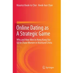Online Dating as A Strategic Game, Fachbücher von Kwok-bun Chan, Maurice Kwok-to Choi
