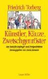 Friedrich Torberg - Künstler, Käuze, Zwetschgenröster: Das Beste für Anfänger und Fortgeschrittene - Preis vom 01.10.2026 17:08:56 h