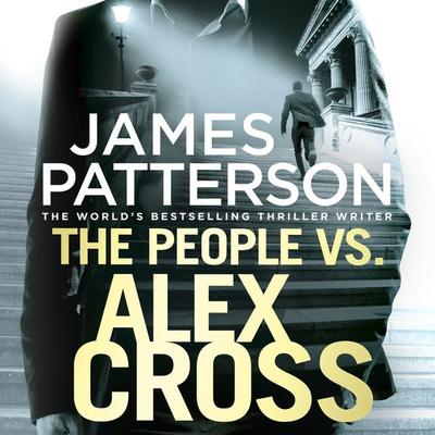 Patterson, J: The People vs. Alex Cross - James Patterson, CD, 9781786140401