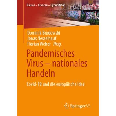 Pandemisches Virus – nationales Handeln, Taschenbuch von , Springer Fachmedien Wiesbaden GmbH, 978-3-658-37718-2
