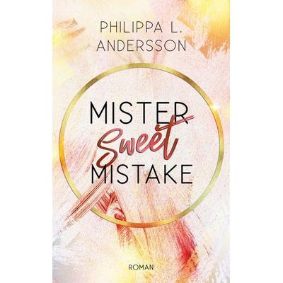 Mister Sweet Mistake, Taschenbuch von Philippa L. Andersson, Nova MD