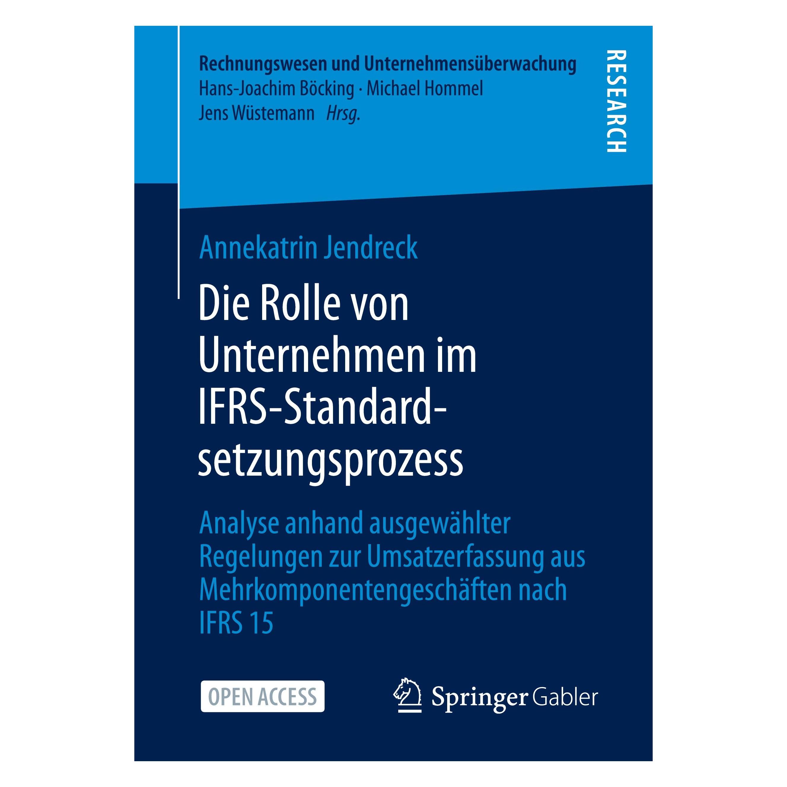 Springer Die Rolle von Unternehmen im IFRS-Standardsetzungsprozess (Deutsch, Softcover, Annekatrin Jendreck) (38988921)