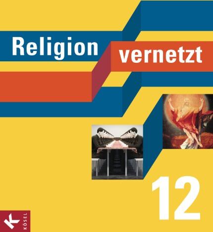 Nadine Bauer - Religion vernetzt Band 12: Unterrichtswerk für katholische Religionslehre an Gymnasien - Preis vom 13.10.2026 11:25:28 h