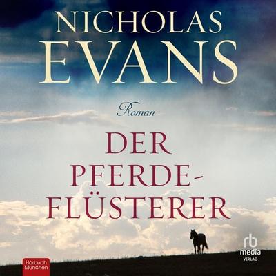 Der Pferdeflüsterer - Nicholas Evans, Audio, 9783987859342