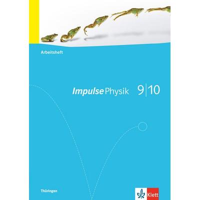 Impulse Physik - Ausgabe für Thüringen. Arbeitsheft 9./10. Klasse, Geheftet von , Klett Schulbuchverlag, 978-3-12-772545-2
