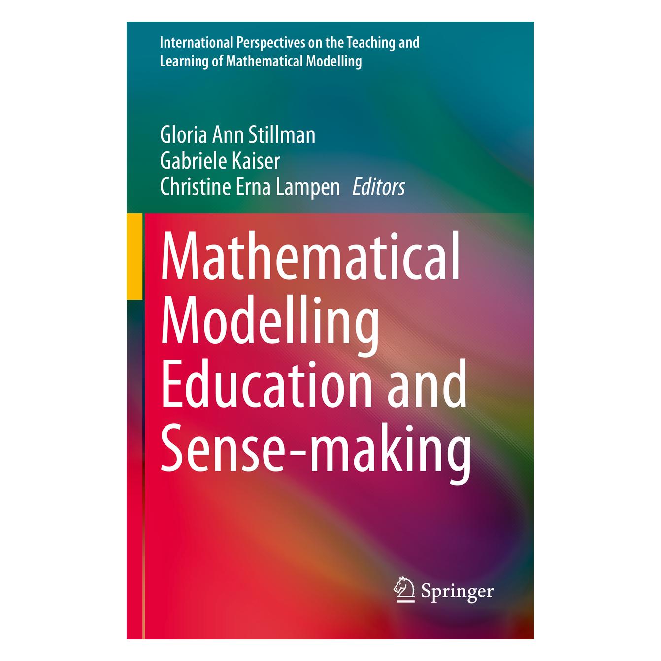Springer Mathematical Modelling Education and Sense-making (Englisch, Softcover, Christine Erna Lampen, Gabriele Kaiser, Gloria Stillman) (56195847)