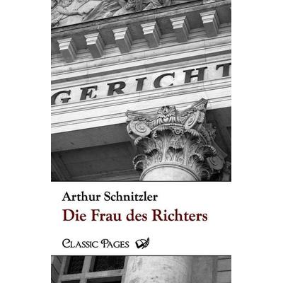 Die Frau des Richters, Taschenbuch von Arthur Schnitzler, EHV Academicpress, 978-3-86741-277-3