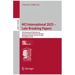 HCI International 2025 – Late Breaking Papers, Fachbücher von Vincent G. Duffy, Jia Zhou, Qin Gao, Vincent, G Duffy